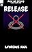 Release (Pick Up Sticks #13)