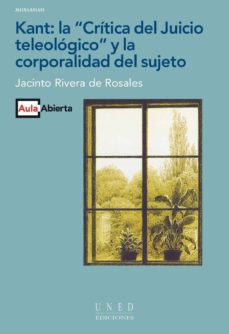 Kant: la "Crítica del Juicio teleológico" y la corporalidad del sujeto