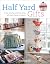 Half Yard Gifts by Debbie Shore Half Yard Gifts by Debbie Shore