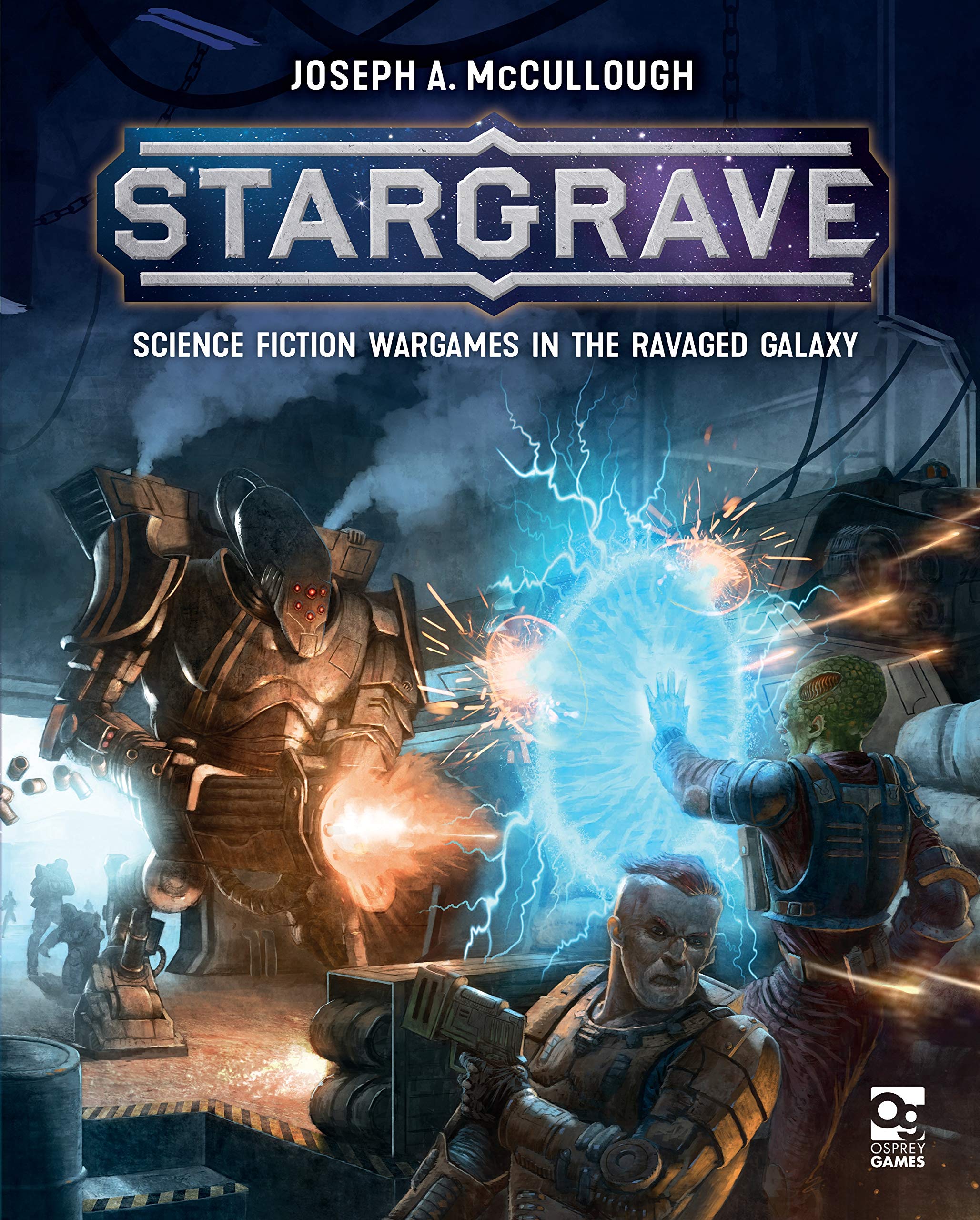 Stargrave: Science Fiction Wargames in the Ravaged Galaxy (Kindle Edition)