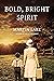 Bold, Bright Spirit: a compelling story of courage and resilience in World War II (Miriam and Oscar Book 1)