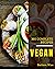 365 Complete Vegan Recipes:...