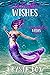 Soul Mate Wishes (Mermaid K...