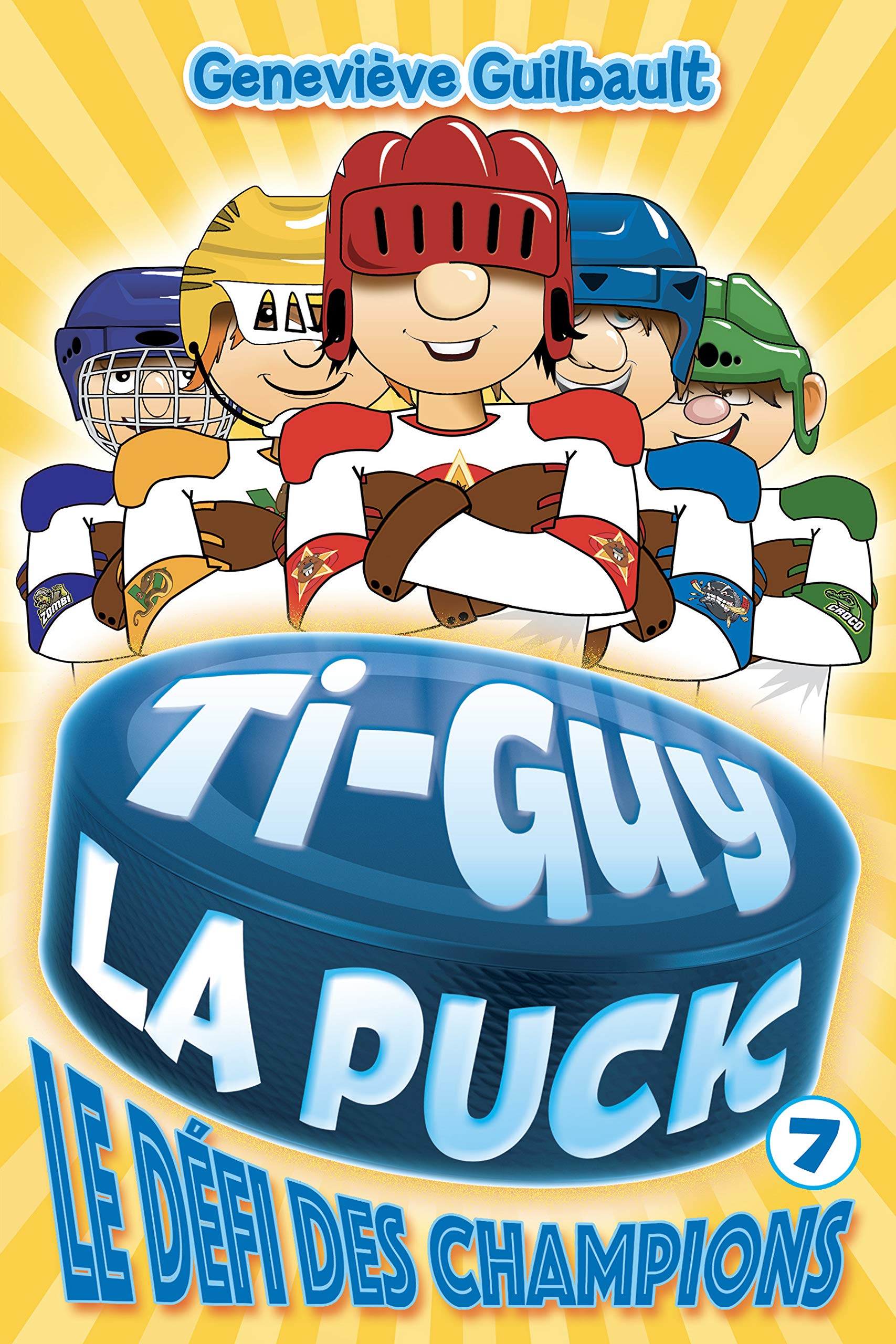 Le défi des champions ! (Ti–Guy La Puck #7)