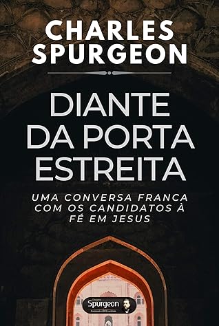 Diante da Porta Estreia: Uma conversa franca com os candidatos à fé em Jesus