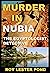 MURDER IN NUBIA . A Novel.:...