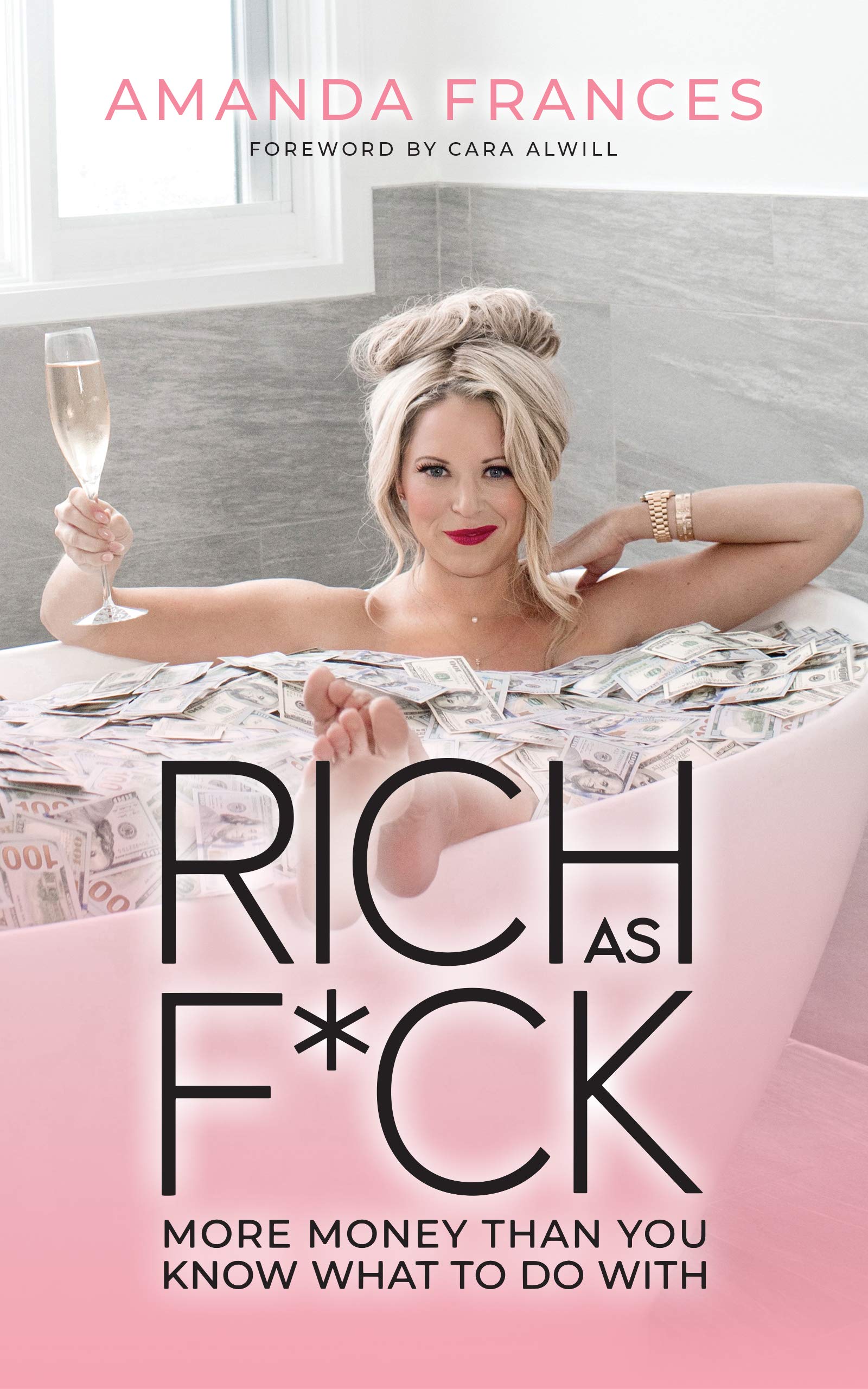 Rich as F*ck: More Money Than You Know What to Do With (Kindle Edition)