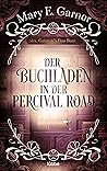 Book cover for Der Buchladen in der Percival Road (Die Chronik der Bücherwelt, #0,5)