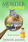 Murder at the Town Hall by Denise Jaden