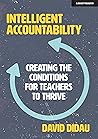 Book cover for Intelligent Accountability: Creating the conditions for teachers to thrive