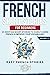 French Short Stories for Beginners: 20 Exciting Short Stories to Easily Learn French & Improve Your Vocabulary (Learn French for Beginners and Intermediates)