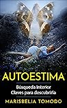 Autoestima: Búsqueda Interior (Spanish Edition)