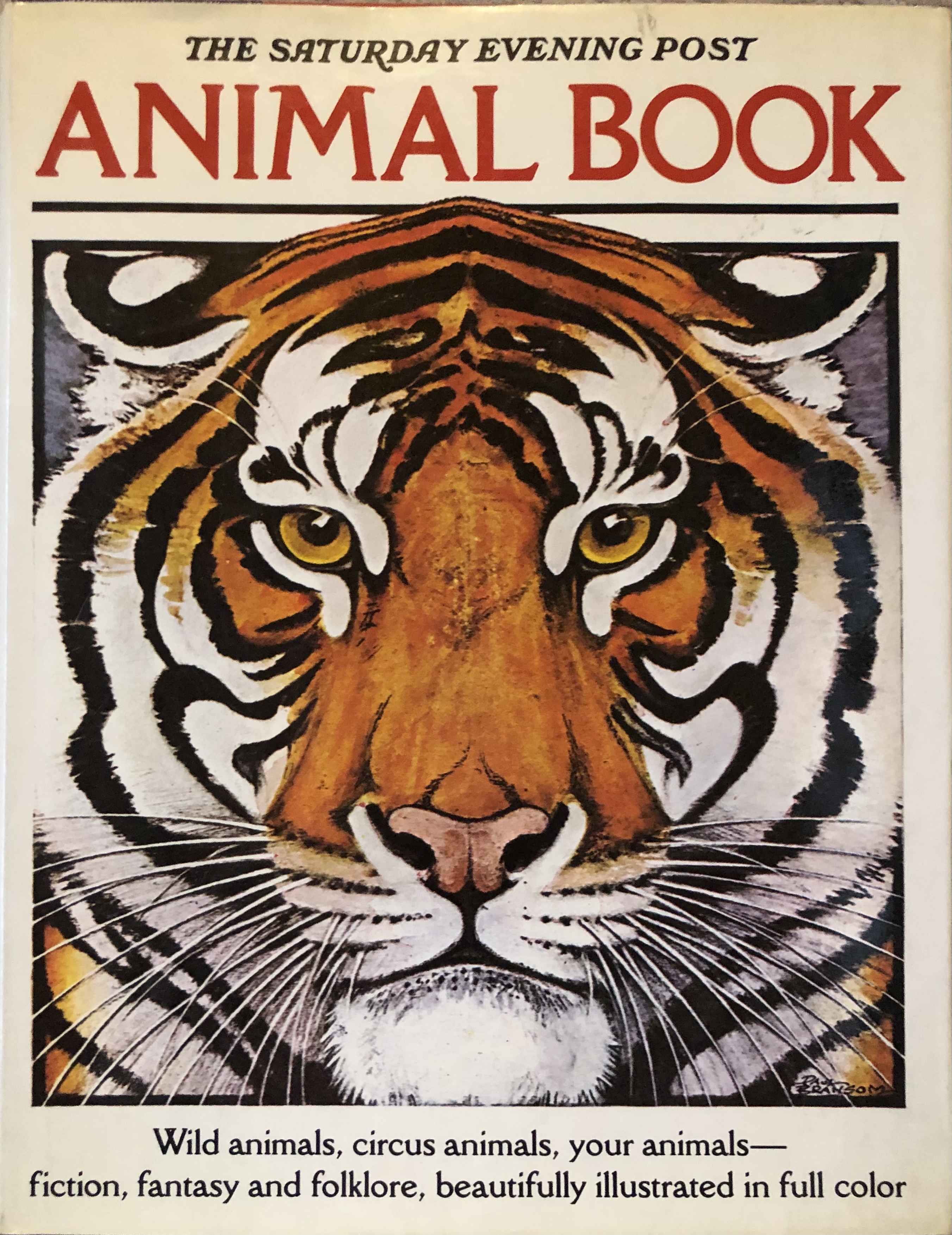 The Saturday Evening Post Animal Book: fiction, fact and fantasy aboutthe birds and the beasts.