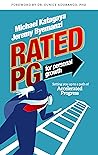 Rated PG: For Personal Growth: Setting You Up To A Path of Accelerated Progress