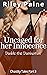 Uncaged for her Innocence: ...