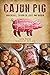 Cajun Pig: Boucheries, Coch...