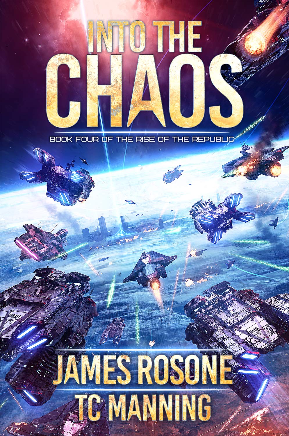 Into the Chaos (Rise of the Republic, #4)