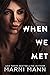 When We Met  (Moments in Bo...