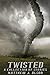 Twisted: A Collection of St...