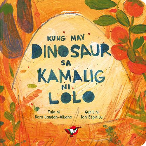 Kung May Dinosaur sa Kamalig ni Lolo (Board book)
