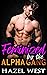 Feminized By The Alpha Gang...