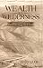 Wealth of the Wilderness: A Middle Eastern Pathway for Transformation through Difficult Seasons