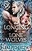 The Longing of Lone Wolves by Lana Pecherczyk