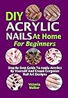 DIY Acrylic Nails...