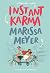 Instant Karma by Marissa Meyer Instant Karma by Marissa Meyer