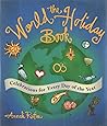 The World Holiday Book: Celebrations for Every Day of the Year