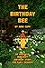 The Birthday Bee: An Unoffi...