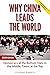 Why China Leads the World by Godfree Roberts
