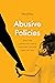 Abusive Policies: How the A...