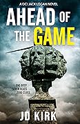 Ahead of the Game (DCI Logan Crime Thrillers, #10)