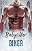 Babysitter For A Biker (Cur...