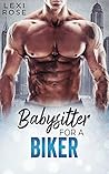 Babysitter For A Biker (Curvy Babysitters, Alpha Heroes #4) Babysitter For A Biker (Curvy Babysitters, Alpha Heroes #4)