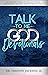 Talk to Me God Devotionals by Timothy Jackson