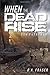 When the Dead Rise: The Outbreak