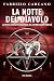 La notte del diavolo: La nuova indagine milanese del commissario Ardigò (Romanzi) (Italian Edition)