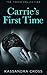 Carrie's First Time (Carrie...