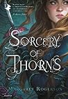Sorcery of Thorns by Margaret  Rogerson