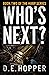 Who's Next? by D.E. Hopper