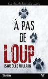 À pas de loup by Isabelle Villain