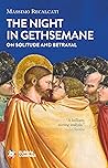 Book cover for The Night in Gethsemane: On Solitude and Betrayal