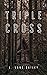 Triple Cross