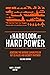 A Hard Look at Hard Power - Second Edition by Strategic Studies Institute
