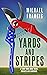 Yards and Stripes A Funny Book About Work, Business and Gardening. by Michael Francis