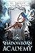 Shadowborn Academy The Full Collection (Dark Fae Academy, #1-3) by G. Bailey