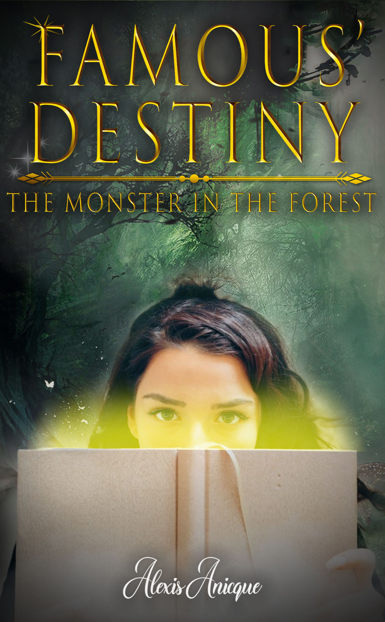 Famous' Destiny The Monster In The Forest (Famous adventure#2)