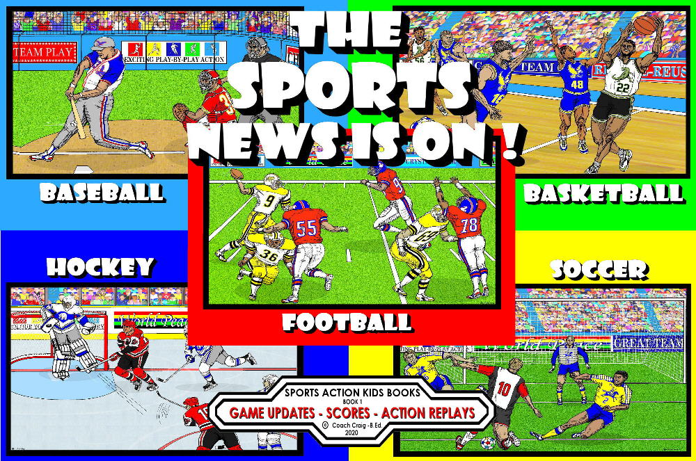 The Sports News Is On !: Game Updates - Scores - Action Replays (Sports Action Series Book 1)